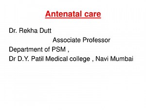 PPT - Antenatal care PowerPoint Presentation, free download - ID:6703683
