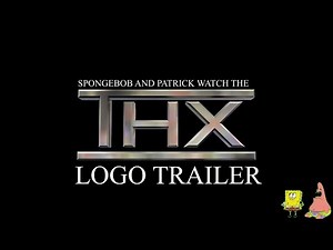 SpongeBob and Patrick watch the thx logo trailer