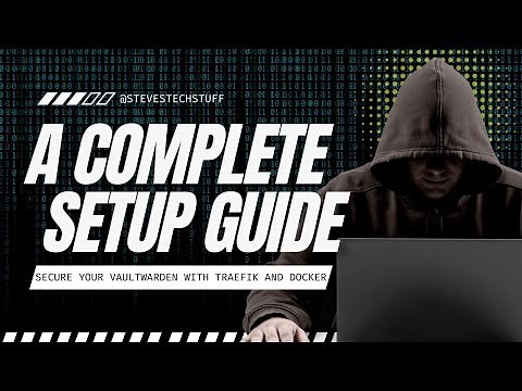 Secure Your VaultWarden: Traefik and Docker Tutorial