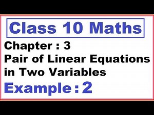 Example (2) Ch 3 Pair of Linear Equations in Two Variables | Ncert Maths Class 10 | Cbse