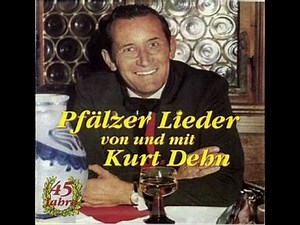 Kurt Dehn - Wann ich ken Pälzer wär