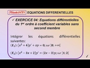 EXERCICE 04 - ÉQUATIONS DIFFÉRENTIELLES DU 1er ORDRE A COEFFICIENT VARIABLE SANS 2nd MEMBRE