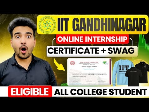 IIT Free Internships With Free Certificate | Online Internship With IIT Gandhinagar | Work From Home