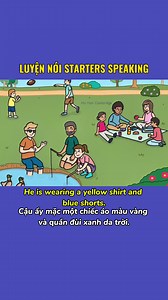 Thực hành Starters Speaking - Mô tả tranh (Bố mẹ lưu về cho con nhé!) | Học Tiếng Anh Cô Hân