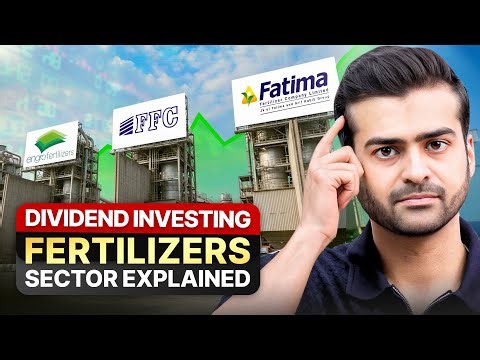 Everything You Need to Know Before Investing in Pakistan's Fertilizer Companies!