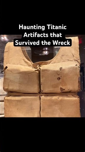 Titanic Artifacts that Survived the Wreck