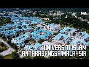 Universiti Islam Antarabangsa Malaysia (UIAM) | International Islamic University Malaysia (IIUM) 4k