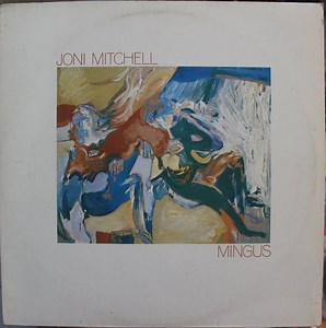 Joni Mitchell - Mingus