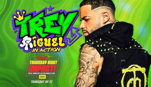 Lineup For Tonight's TNA Impact: Trey Miguel In Action, More | 411MANIA | Wrestling News, WWE & AEW Results