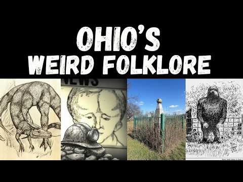 The Entire History of Ohio’s Weird Folklore and Unsolved Mysteries