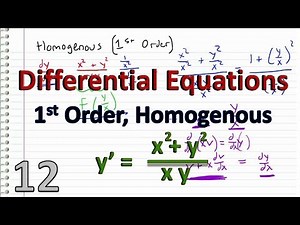 Differential Equations - 12 - Homogenous Equations (1st Order)
