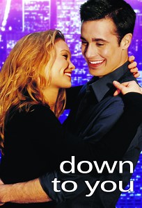 Down To You - Official Site - Miramax