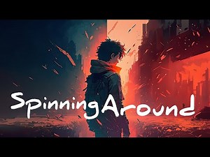 Spinning Around -(Lyrics video)