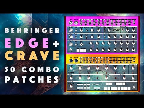 Behringer Edge + Crave Combo Patches, Patterns, Samples Demo