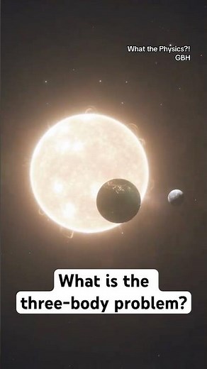What is the three-body problem? #physics #space