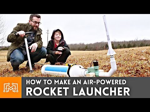 How to Make an Air-Powered Rocket Launcher | I Like To Make Stuff