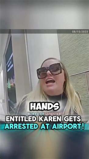 Entitled Karen Gets Arrested At Airport!