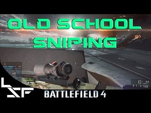 Old School: BF4 L96A1 Aggressive Recon - Sniping Tips Battlefield 4