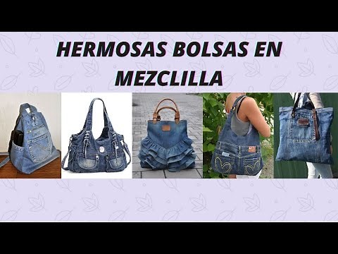 BOLSAS EN MEZCLILLA 😍 MIXED BAGS
