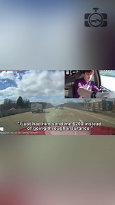 I had him send me $200 instead of filing an insurance claim. | Dashcam Lessons