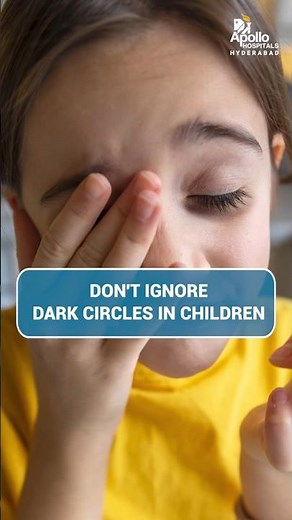Why Does My Child Have Dark Circles Under the Eyes? | Dr. Sharmila Pendyala | Apollo Hospitals