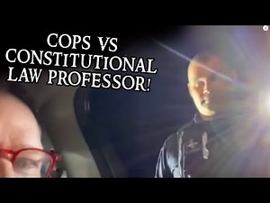 Two Cops Pull Over the WRONG Constitutional Law Professor!