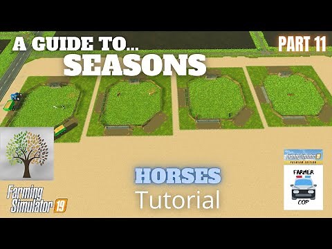 HORSES - Guide to Seasons - Farming Simulator 19