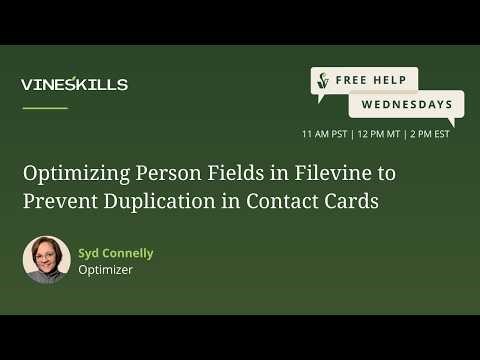 #tiptuesday: Optimizing Person Fields in Filevine to Prevent Duplication in Contact Cards