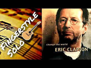 Change The World | Eric Clapton | Slow tempo fingerstyle guitar tab