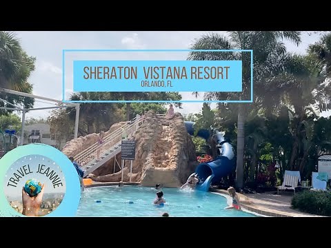 Sheraton Vistana Resort Villas Overview Plus Review