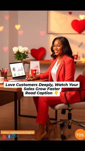 TOSConsult Digital on Instagram: "Love Customers Deeply, Watch Your Sales Grow Faster Valentine's season reminds us that customers don’t buy products first, they buy how you make them feel. Businesses that grow consistently understand emotional connection, trust, and clarity. This is the perfect season to review your content, offers, and messaging. Are you communicating value or just selling price? Use warm storytelling, customer-focused visuals, and clear solutions to position your brand as tho