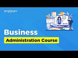Business Administration Course 2026 | Introduction To Business Administration | Simplilearn