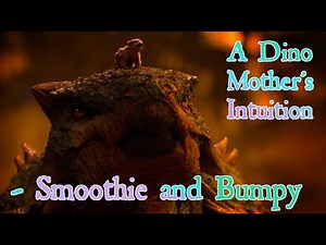 A Dino Mother's Intuition - Smoothie and Bumpy