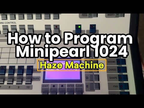 How to Program Minipearl 1024 for Haze Machine