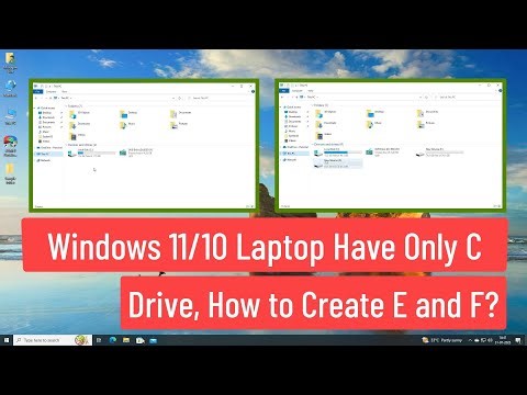 Windows 11 / 10 Laptop Have Only C Drive, How to Create E and F?
