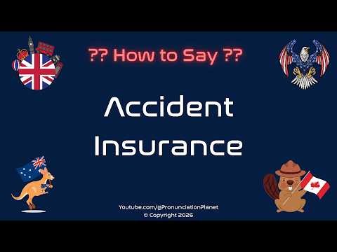 🚑 🛡️ How to Pronounce Accident Insurance? (CORRECTLY) | Pronunciation Planet