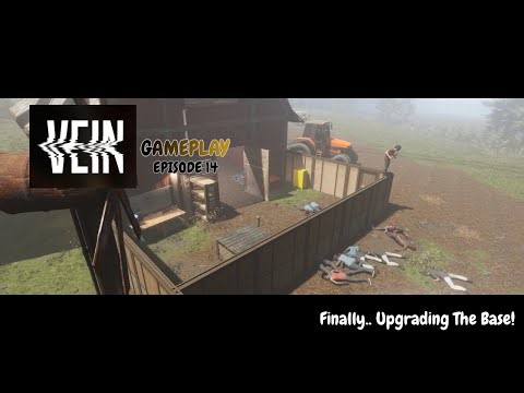 VEIN Early Access Gameplay - Episode 14 - Finally Upgrading the Base!