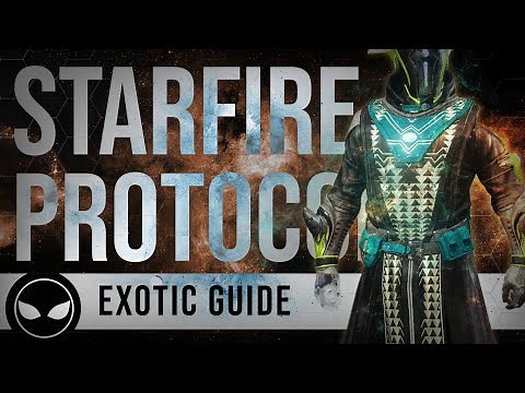 Starfire Protocol Exotic Guide | "Let there be Light." | Destiny 2