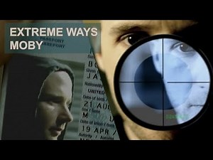 'Extreme Ways' - #Moby - (Official DVD-version video #clip ) - 'The Bourne Identity' #soundtrack