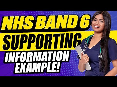 NHS BAND 6 SUPPORTING INFORMATION EXAMPLES (NHS Band 6 Application Form Tips!)