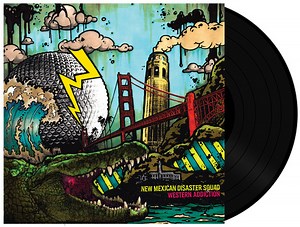 Western Addiction / New Mexican Disaster Squad - New Mexican Disaster Squad / Western Addiction