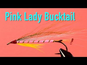 Traditional Bucktails and Streamers: the Pink Lady Bucktail