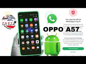 How TO Fix You Need The Official Whatsapp To Log In | oppo A57 Whatsapp Problem Fix
