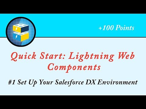 Set Up Your Salesforce DX Environment||Quick Start: Lightning Web Components||Salesforce||Trailhead