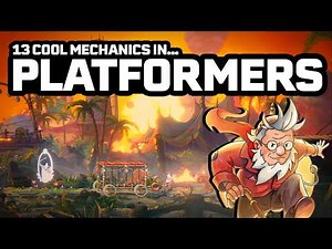 13 Cool Mechanics in 13 Different Platformer Games