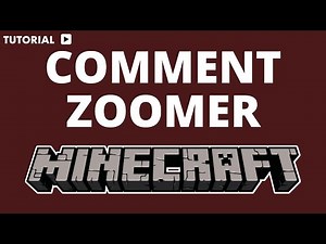 Comment zoomer sur Minecraft pc