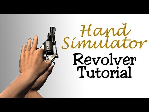 Hand Simulator | How To Load The Revolver Tutorial
