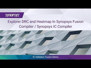 IC Validator Fusion Demo: Explorer DRC and Heatmap in Fusion Compiler / IC Compiler II