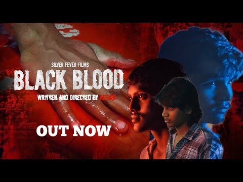 BLACK BLOOD PART - 1 || TELUGU SHORT FILM || SILVER FEVER FILMS || KESHIK TUNGALA || SATHVIK