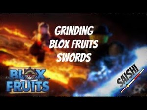 Grinding Blox Fruit Swords Part II - Saishi